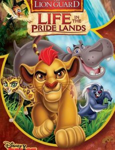 ดูหนังออนไลน์ฟรี The Lion Guard Life In The Pride Lands (2016) ทีมพิทักษ์แดนทรนง ชีวิตในแดนทรนง