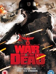 ดูหนังออนไลน์ฟรี War Of The Dead (2011) ฝ่าดงนรกกองทัพซอมบี้