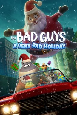 ดูหนังออนไลน์ฟรี The Bad Guys: A Very Bad Holiday วายร้ายพันธุ์ดี: ฉลองเทศกาลป่วน (2023) NETFLIX