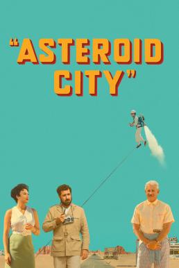 ดูหนังออนไลน์ Asteroid City (2023) บรรยายไทย