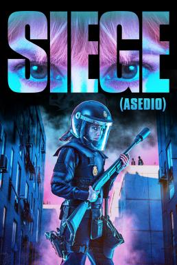 ดูหนังออนไลน์ Siege (Asedio) (2023) บรรยายไทย