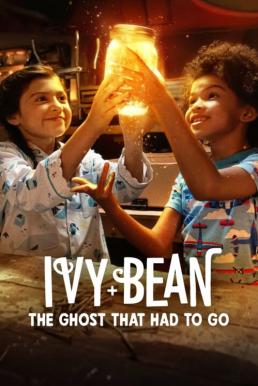 ดูหนังออนไลน์ Ivy + Bean: The Ghost That Had to Go ไอวี่และบีน: ผีห้องน้ำ (2022) NETFLIX