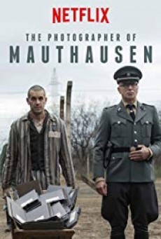 ดูหนังออนไลน์ฟรี The Photographer of Mauthausen ช่างภาพค่ายนรก