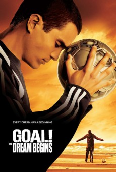 ดูหนังออนไลน์ฟรี Goal 1 The Dream Begins (2005) โกล์ เกมหยุดโลก