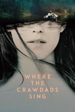 ดูหนังออนไลน์ Where the Crawdads Sing ปมรักในบึงลึก (2022) บรรยายไทย