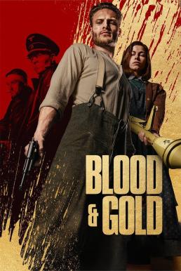 ดูหนังออนไลน์ Blood & Gold ทองเปื้อนเลือด (2023) NETFLIX