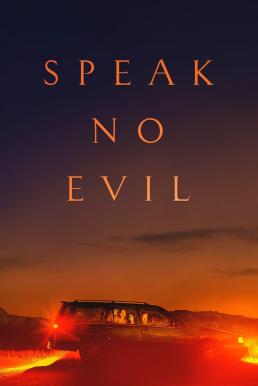 ดูหนังออนไลน์ฟรี Speak No Evil พักร้อนซ่อนตาย (2022)