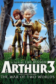 ดูหนังออนไลน์ฟรี Arthur 3 The War of the Two Worlds (2010) อาร์เธอร์ 3 ศึกสองพิภพมหัศจรรย์