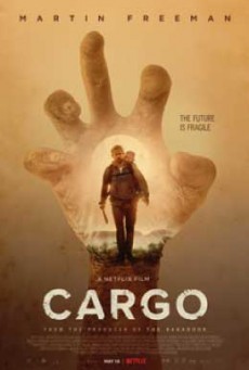 ดูหนังออนไลน์ฟรี Cargo คาร์โก้ (2017)