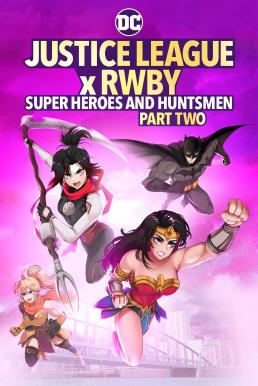 ดูหนังออนไลน์ฟรี Justice League x RWBY: Super Heroes & Huntsmen, Part Two (2023) บรรยายไทย