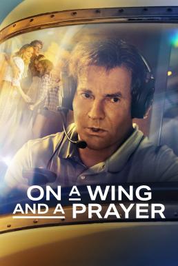 ดูหนังออนไลน์ฟรี On a Wing and a Prayer (2023) บรรยายไทย
