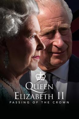 ดูหนังออนไลน์ฟรี Queen Elizabeth II: Passing of the Crown – A Special Edition of 20/20 (2022) บรรยายไทย