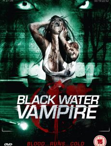 ดูหนังออนไลน์ฟรี The Black Water Vampire (2014) เมืองหลอน พันธุ์อมตะ