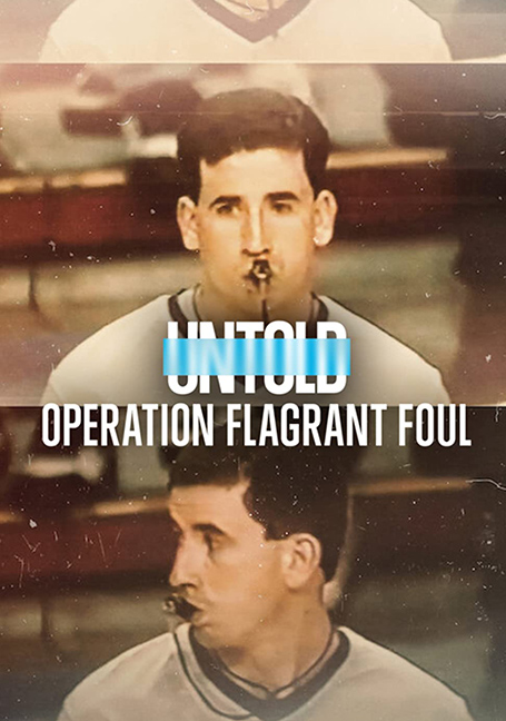 ดูหนังออนไลน์ฟรี Untold: Operation Flagrant Foul (2022) ฟาวล์เกินกว่าเหตุ