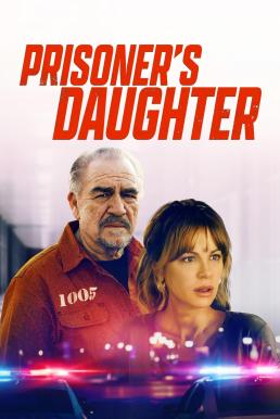 ดูหนังออนไลน์ฟรี Prisoner’s Daughter (2023) บรรยายไทย