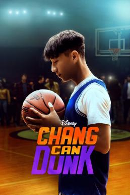 ดูหนังออนไลน์ Chang Can Dunk (2023) บรรยายไทย