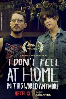 ดูหนังออนไลน์ฟรี I Don’t Feel at Home in This World Anymore (2017) โลกนี้ไม่ใช่ที่ของฉัน (Soundtrack ซับไทย)