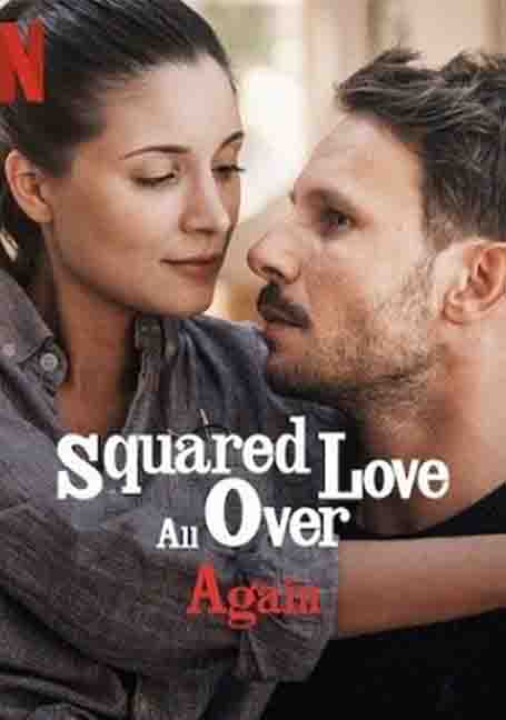 ดูหนังออนไลน์ฟรี Squared Love All Over Again (2023) รักกำลังสอง (อีกแล้ว)